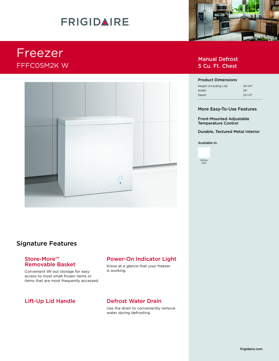 Frigidaire FFFC05M2KW dimensions Freezer, FFFC05M2K W, Signature Features, Manual Defrost 5 Cu. Ft. Chest 