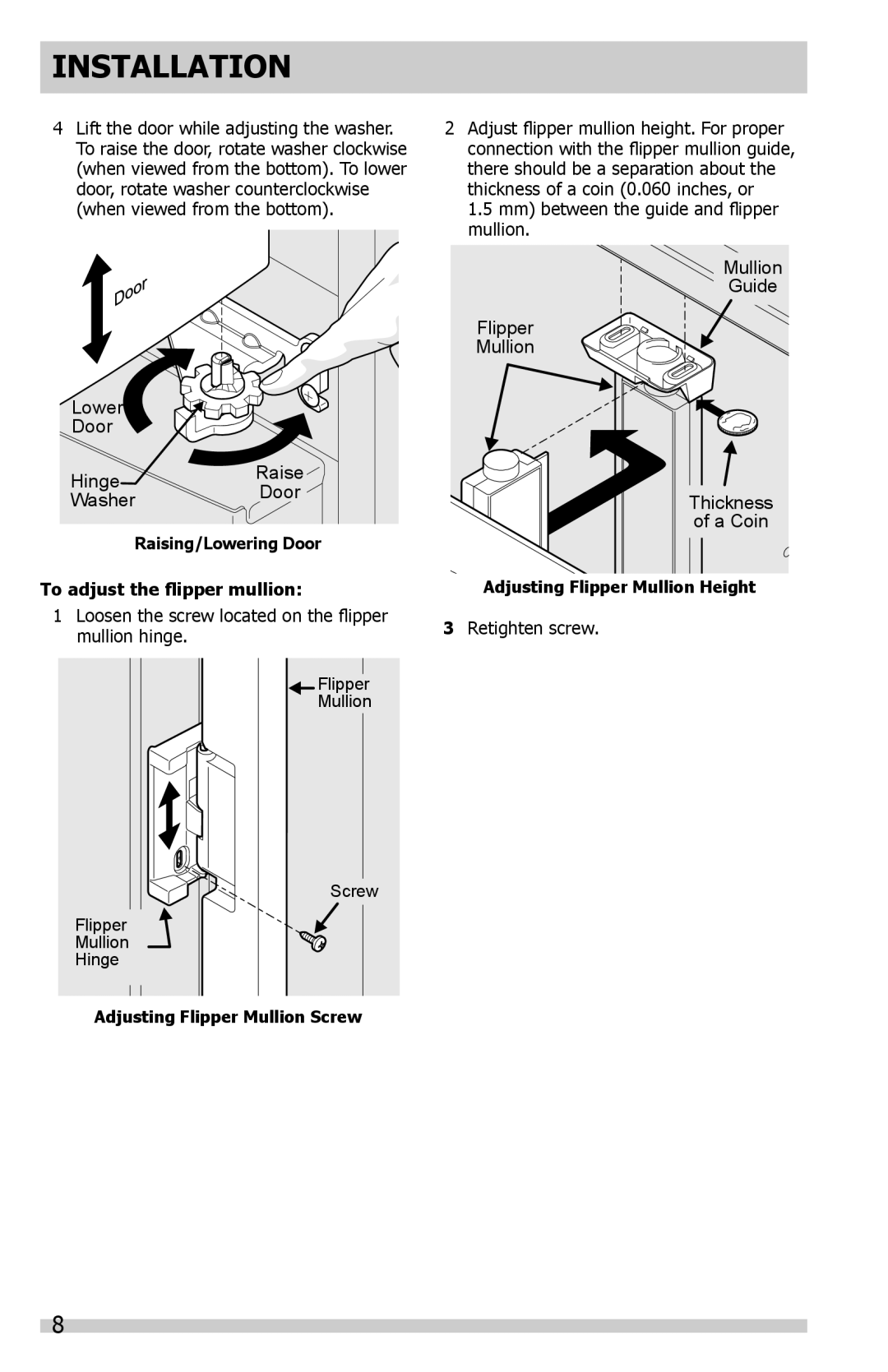 Frigidaire FFHN2740PS0, FFHN2740PSPKG important safety instructions Installation, To adjust the flipper mullion 