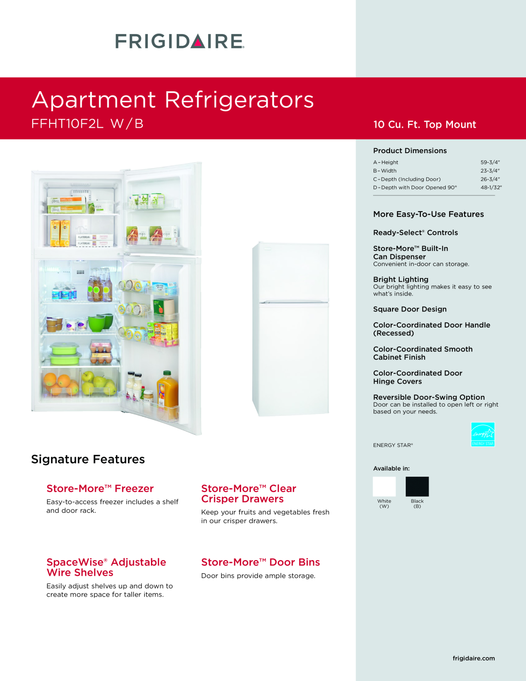 Frigidaire FFHT10F2LB dimensions Apartment Refrigerators, FFHT10F2L W / B, Signature Features, 10 Cu. Ft. Top Mount 