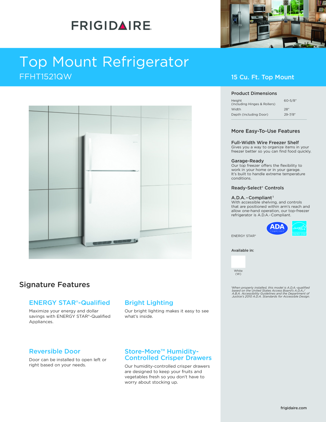 Frigidaire FFHT1521QW dimensions Top Mount Refrigerator, Signature Features, 15 Cu. Ft. Top Mount, ENERGY STAR-Qualified 