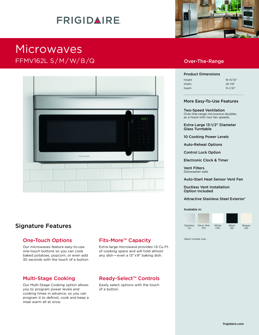 Frigidaire dimensions MicrowavesDrop-InCooktop, FFMV162LPEC3085KS /S M / W/ B /Q, Signature Features, One-TouchOptions 