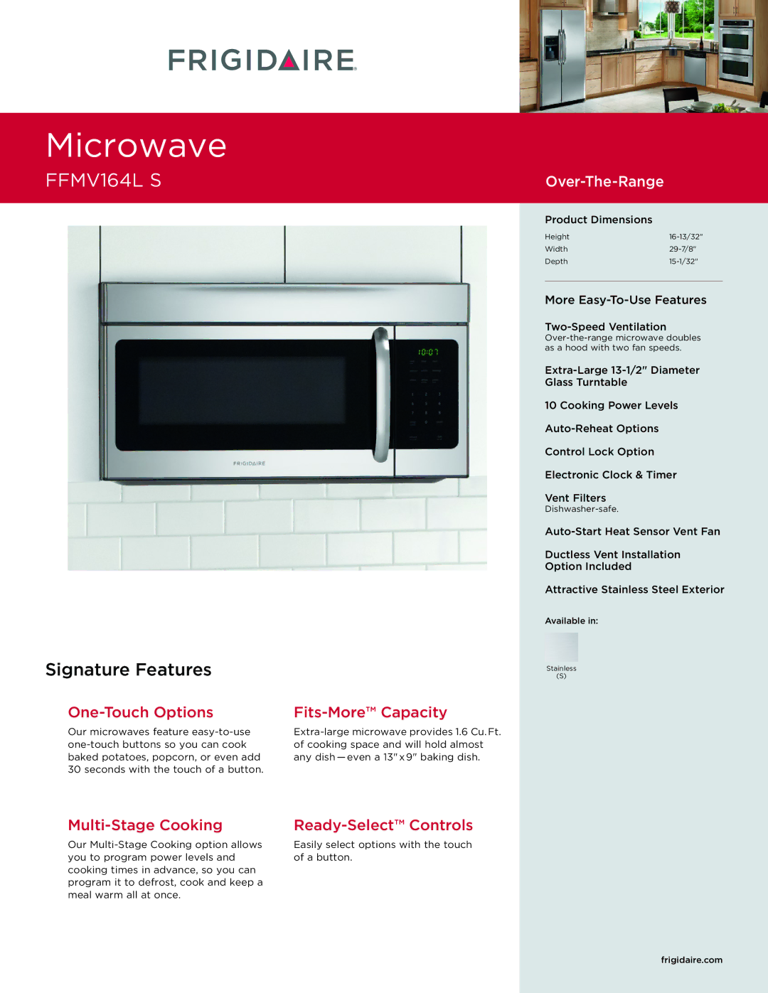 Frigidaire FFMV164L S dimensions One-Touch Options, Fits-More Capacity, Multi-Stage Cooking Ready-Select Controls 