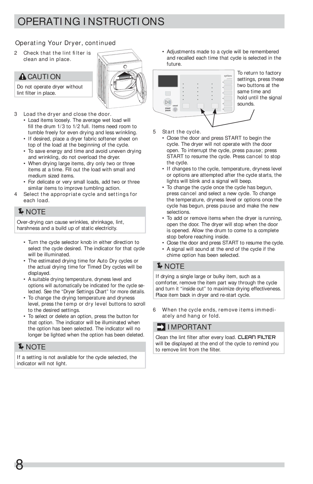 Frigidaire FFSG5115PA Check that the lint ﬁlter is clean and in place, Load the dryer and close the door, Start the cycle 