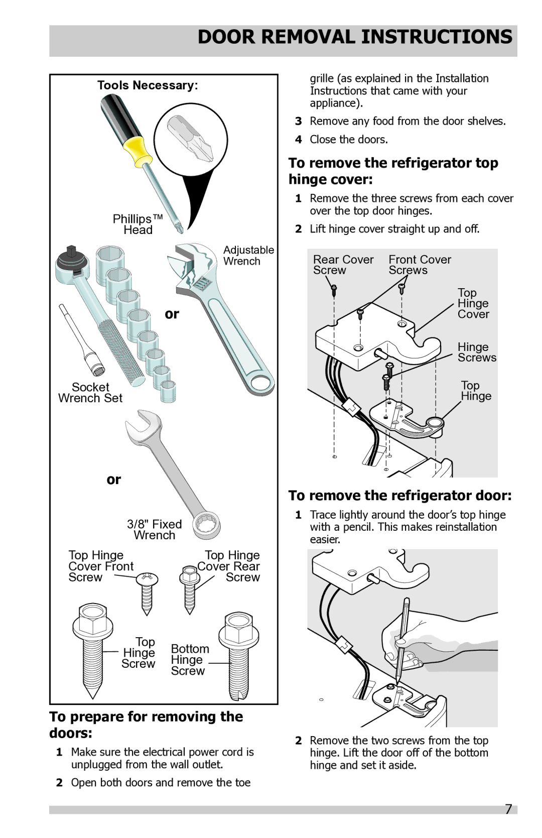 Frigidaire FFHS2622 manual Door Removal Instructions, To prepare for removing the doors, To remove the refrigerator door 