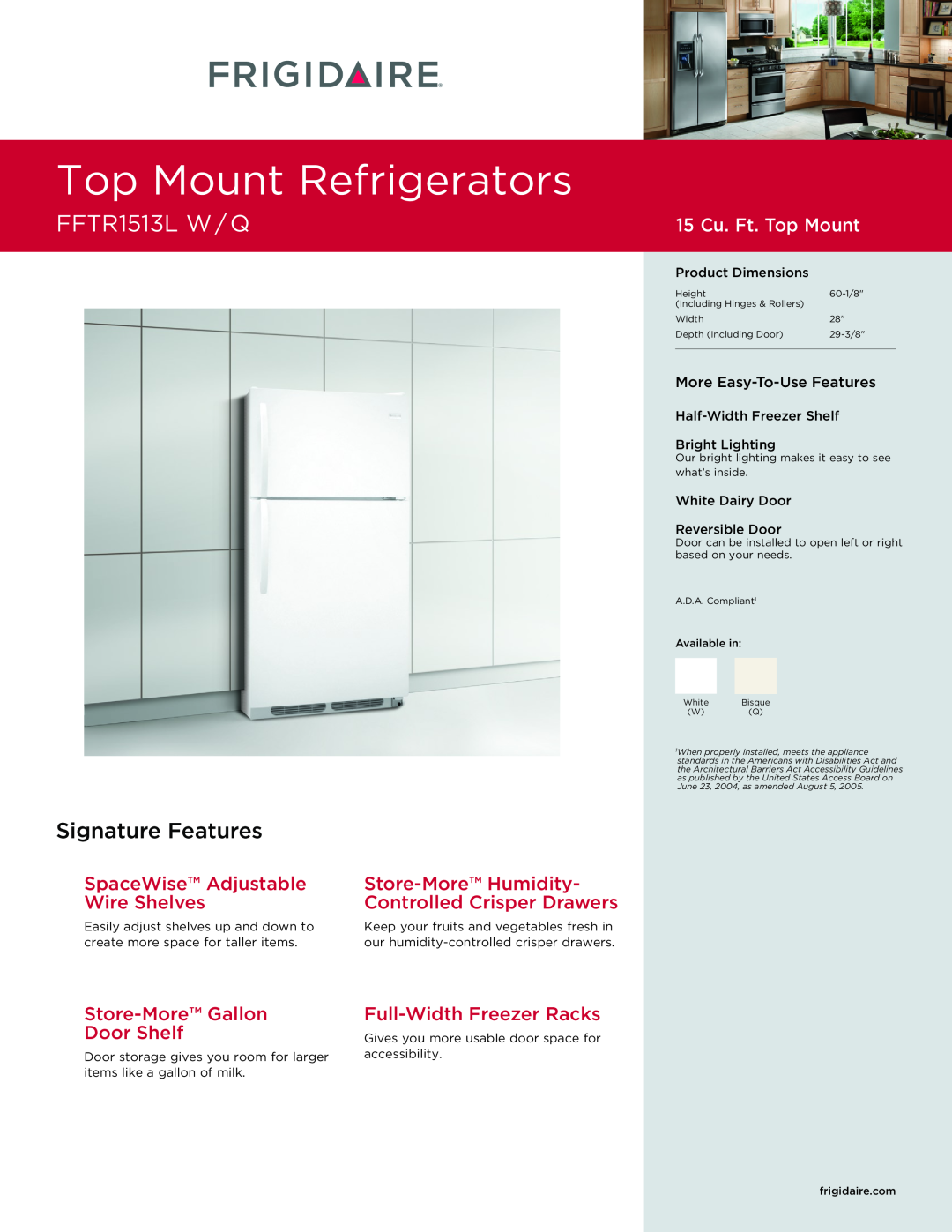 Frigidaire FFTR1513L W/Q dimensions Top Mount Refrigerators, FFTR1513L w / Q, Signature Features, 15 Cu. Ft. Top Mount 