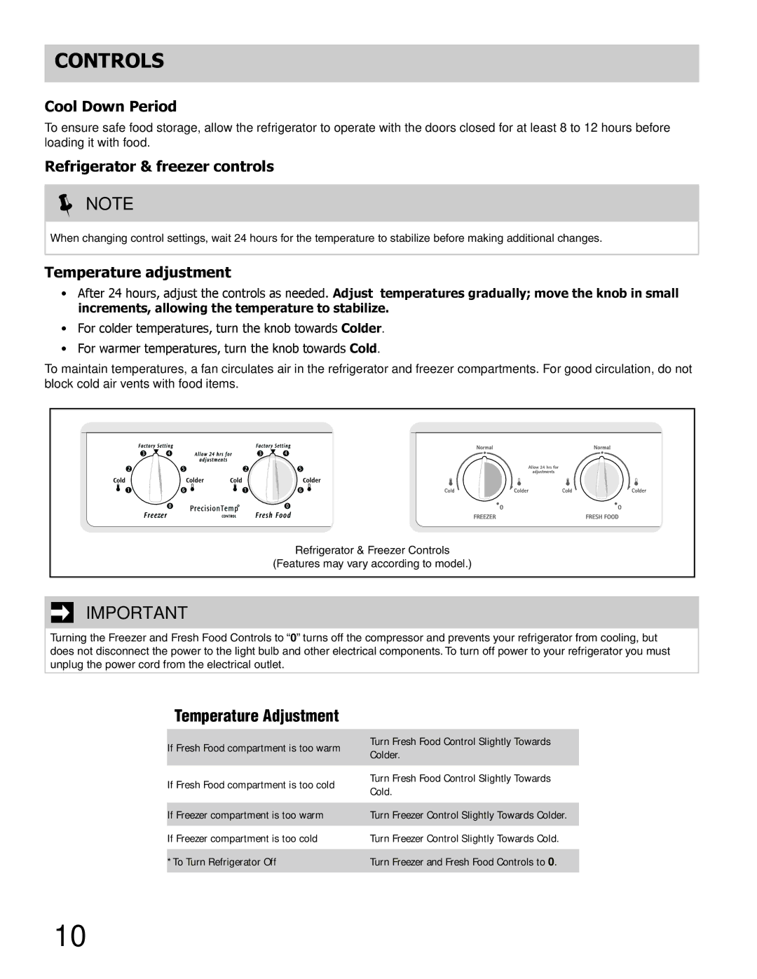 Frigidaire FFUS2613LM, FFUS2613LE manual Controls, Cool Down Period, Refrigerator & freezer controls, Temperature adjustment 