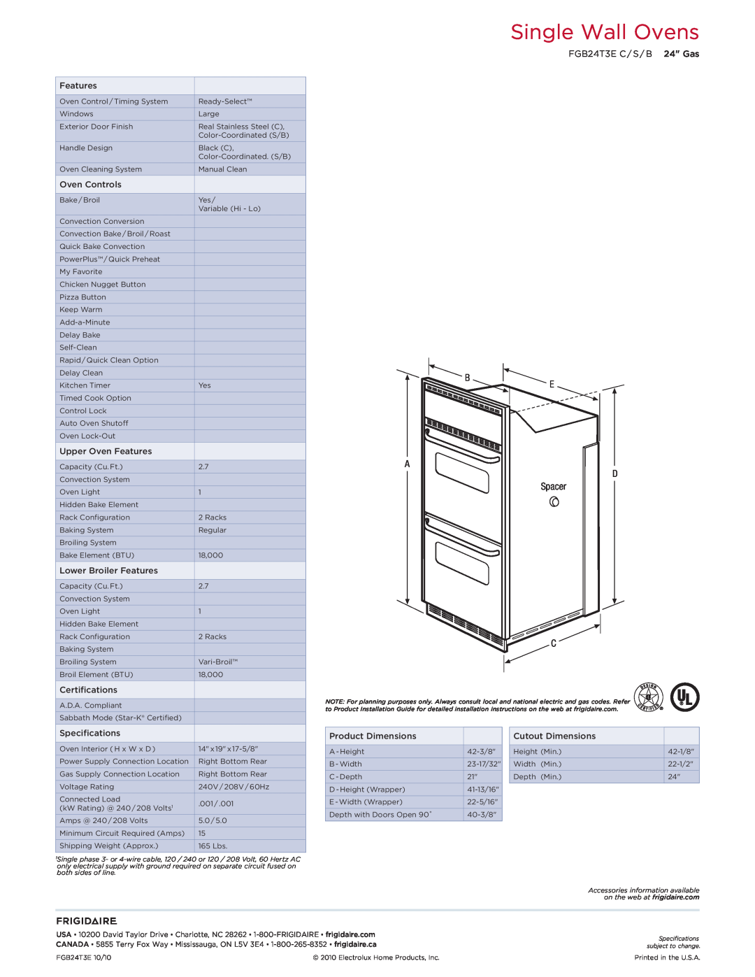 Frigidaire FGB24T3EC Single Wall Ovens, FGB24T3E C / S / B 24 Gas, Oven Controls, Upper Oven Features, Certifications 