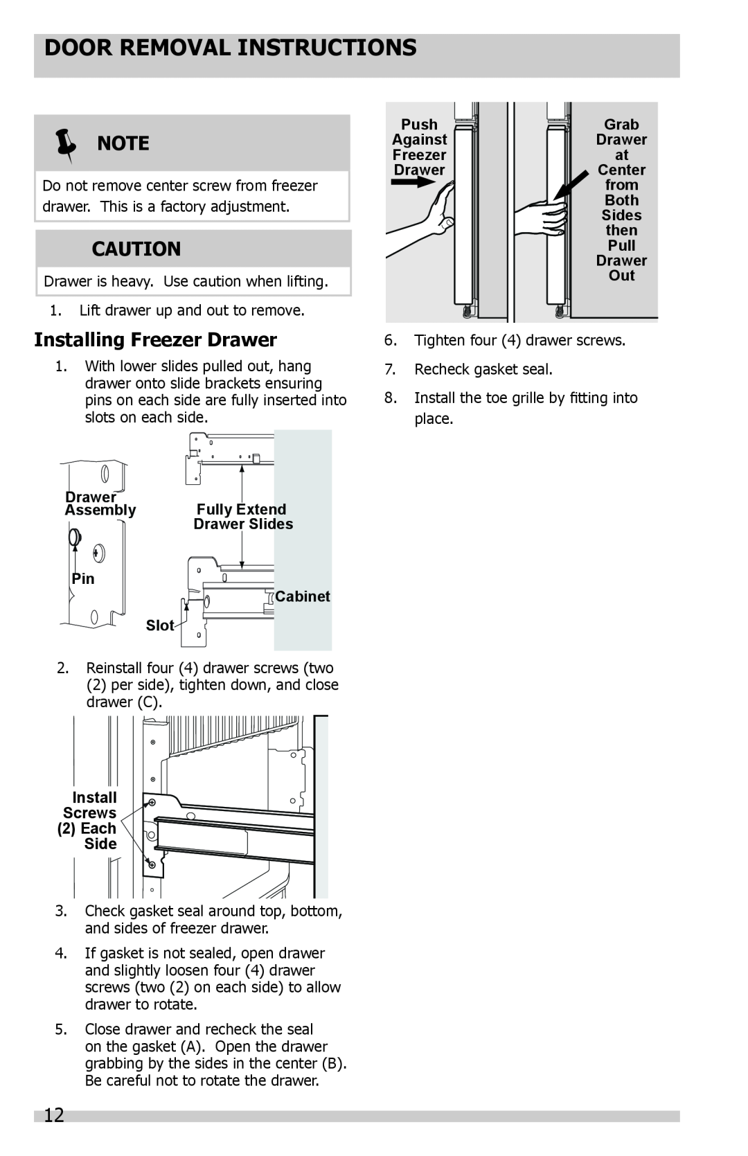 Frigidaire FGHF2344MF, FGHB2844LP, FGHB2869LF, FGHB2844LE Installing Freezer Drawer, Door Removal Instructions,  Note 