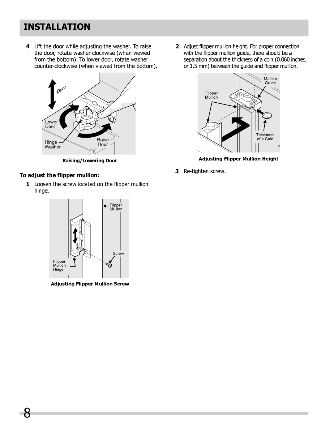 Frigidaire FPHB2899PF, FGHB2866PF To adjust the flipper mullion, Loosen the screw located on the flipper mullion hinge 