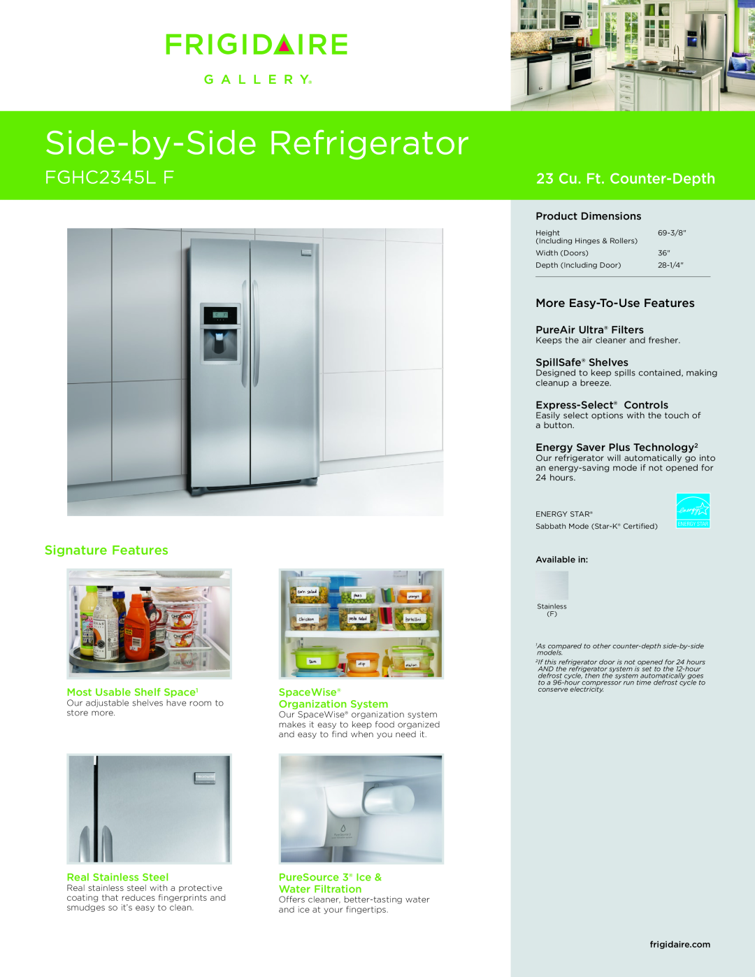 Frigidaire FGHC2345L F dimensions Side-by-SideRefrigerator, 23 Cu. Ft. Counter-Depth, Signature Features, SpaceWise 