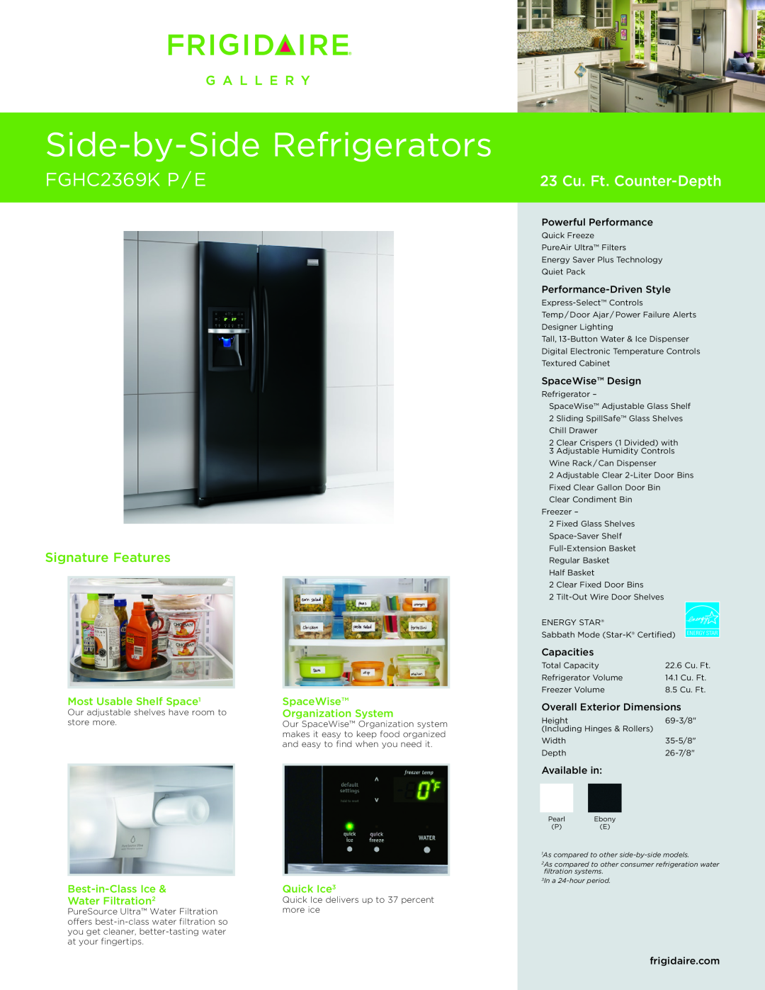Frigidaire FGHC2369KP dimensions Most Usable Shelf Space1, SpaceWise, Organization System, Best-in-ClassIce, Quick Ice3 