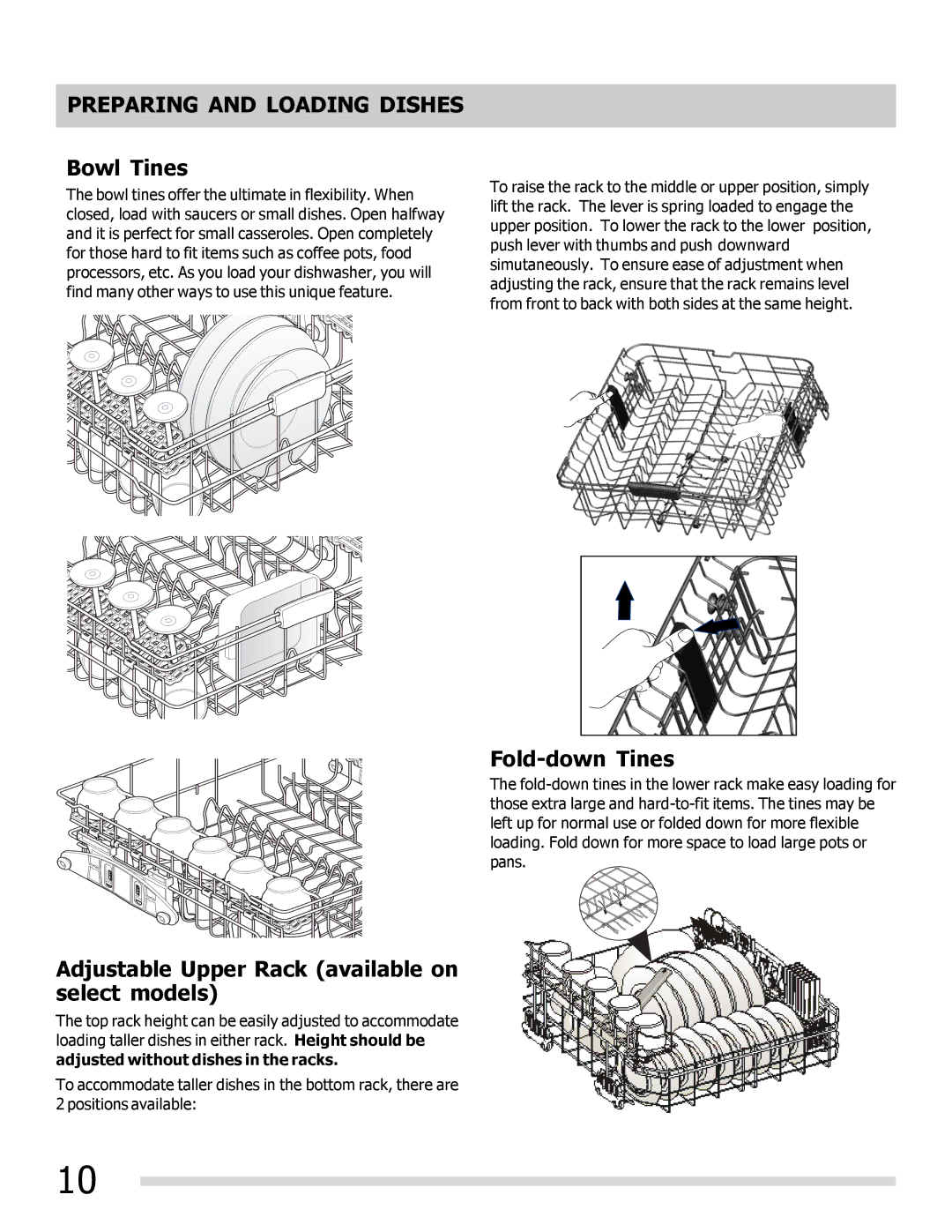 Frigidaire FGHD2491LB, FGHD2472PW, FGHD2491LW Bowl Tines, Fold-down Tines, Adjustable Upper Rack available on select models 