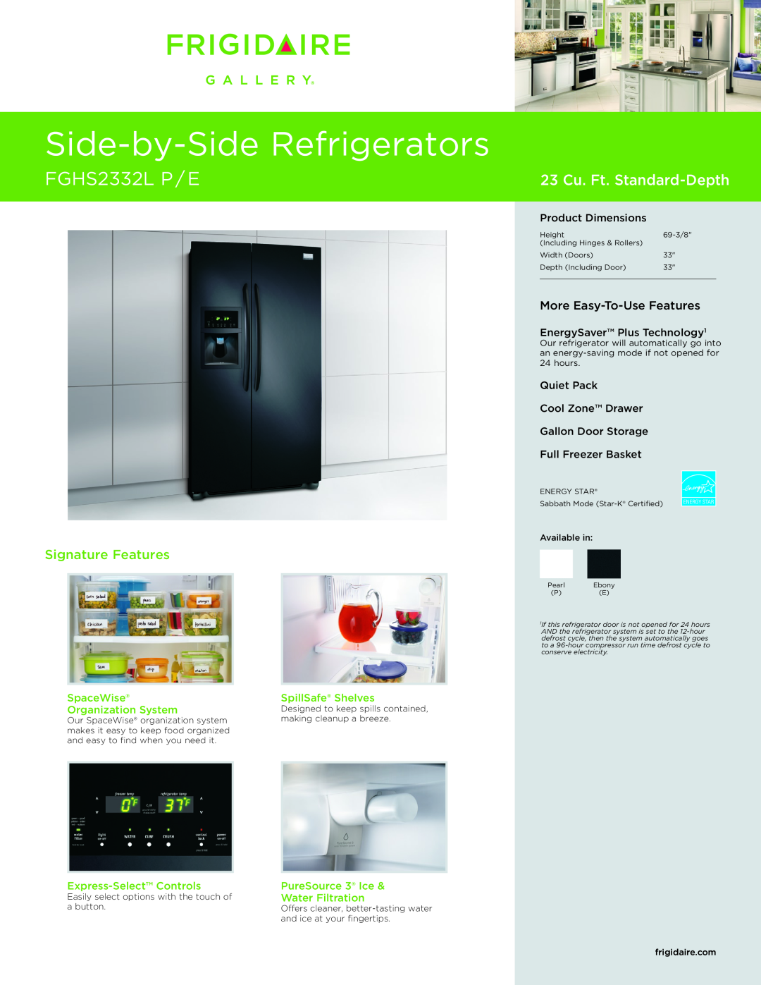 Frigidaire FGHS2332L P/E dimensions Side-by-SideRefrigerators, FGHS2332L P / E, 23 Cu. Ft. Standard-Depth, SpaceWise 