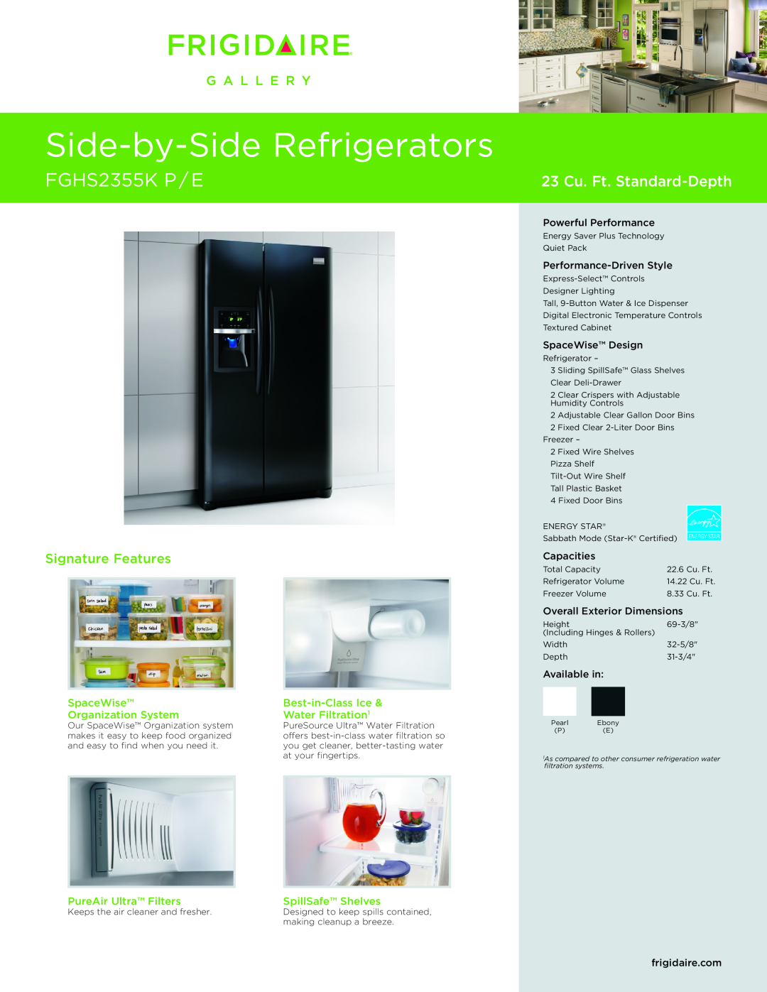 Frigidaire FGHS2355KP dimensions SpaceWise, Best-in-ClassIce, Organization System, Water Filtration1, SpillSafe Shelves 
