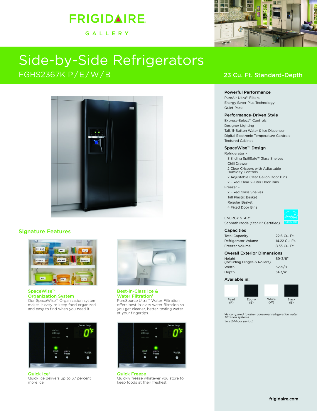 Frigidaire FGHS2367K dimensions SpaceWise, Best-in-ClassIce, Organization System, Water Filtration1, Quick Ice2 