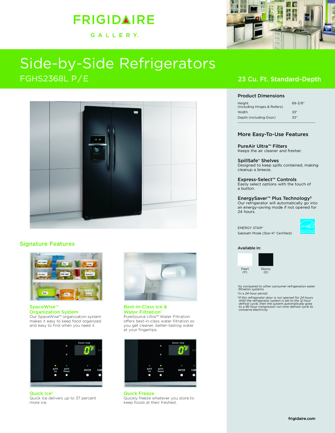 Frigidaire FGHS2368L dimensions Keeps the air cleaner and fresher, Easily select options with the touch of a button 