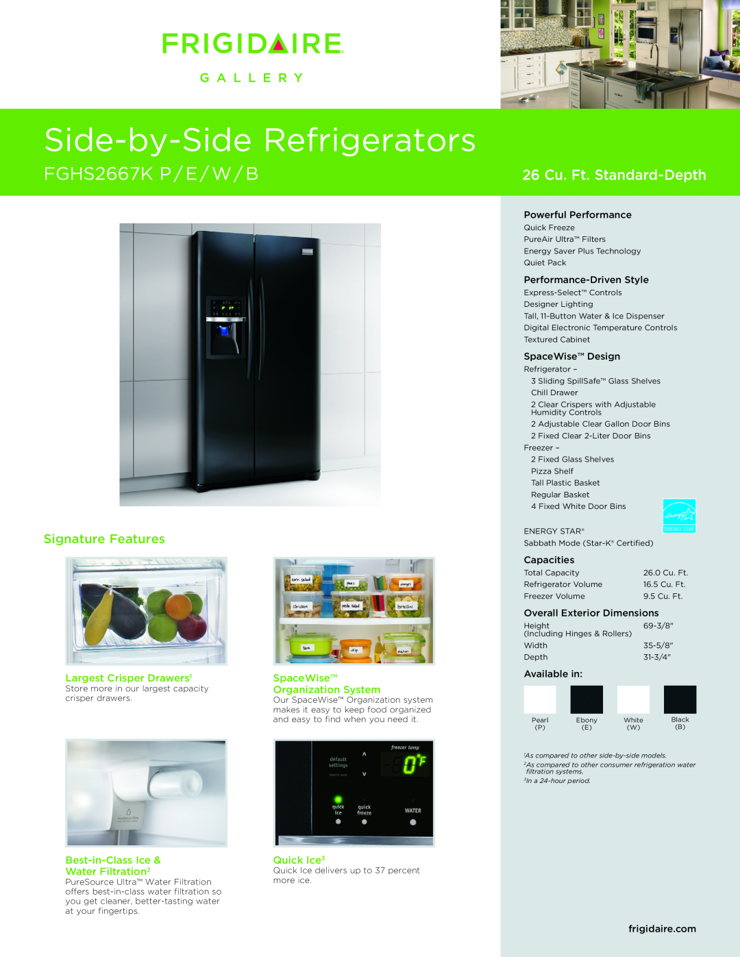 Frigidaire FGHS2667K dimensions Largest Crisper Drawers1, SpaceWise, Organization System, Best-in-ClassIce, Quick Ice3 