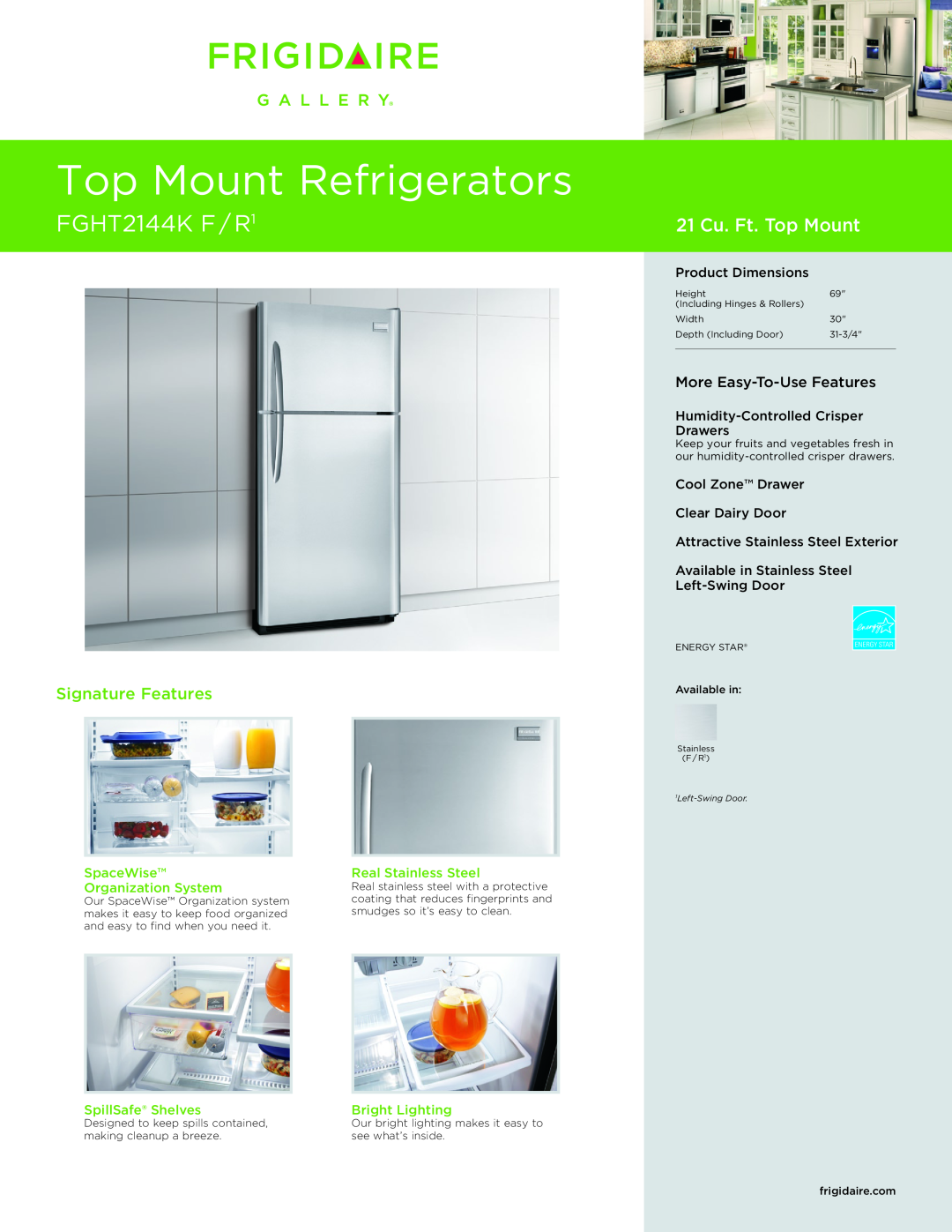 Frigidaire FGHT2144K F/R1 dimensions Top Mount Refrigerators, FGHT2144K F / R1, 21 Cu. Ft. Top Mount, Signature Features 
