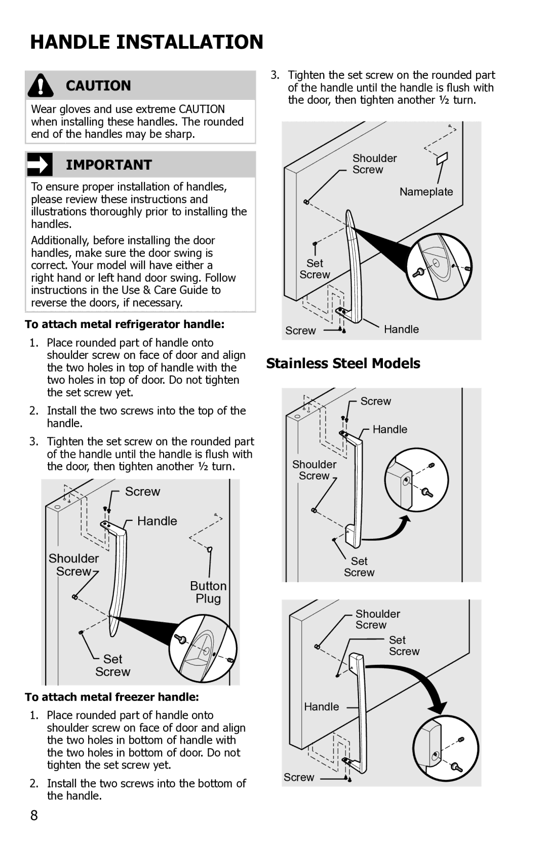 Frigidaire FFTR2021QW, FGTR1845QF Handle Installation, Stainless Steel Models, To attach metal refrigerator handle 