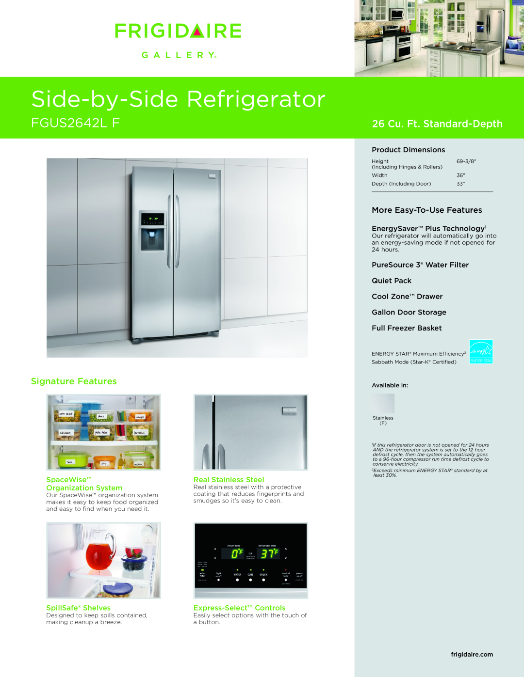 Frigidaire FGUS2642L F dimensions Side-by-SideRefrigerator, 26 Cu. Ft. Standard-Depth, Signature Features, SpaceWise 