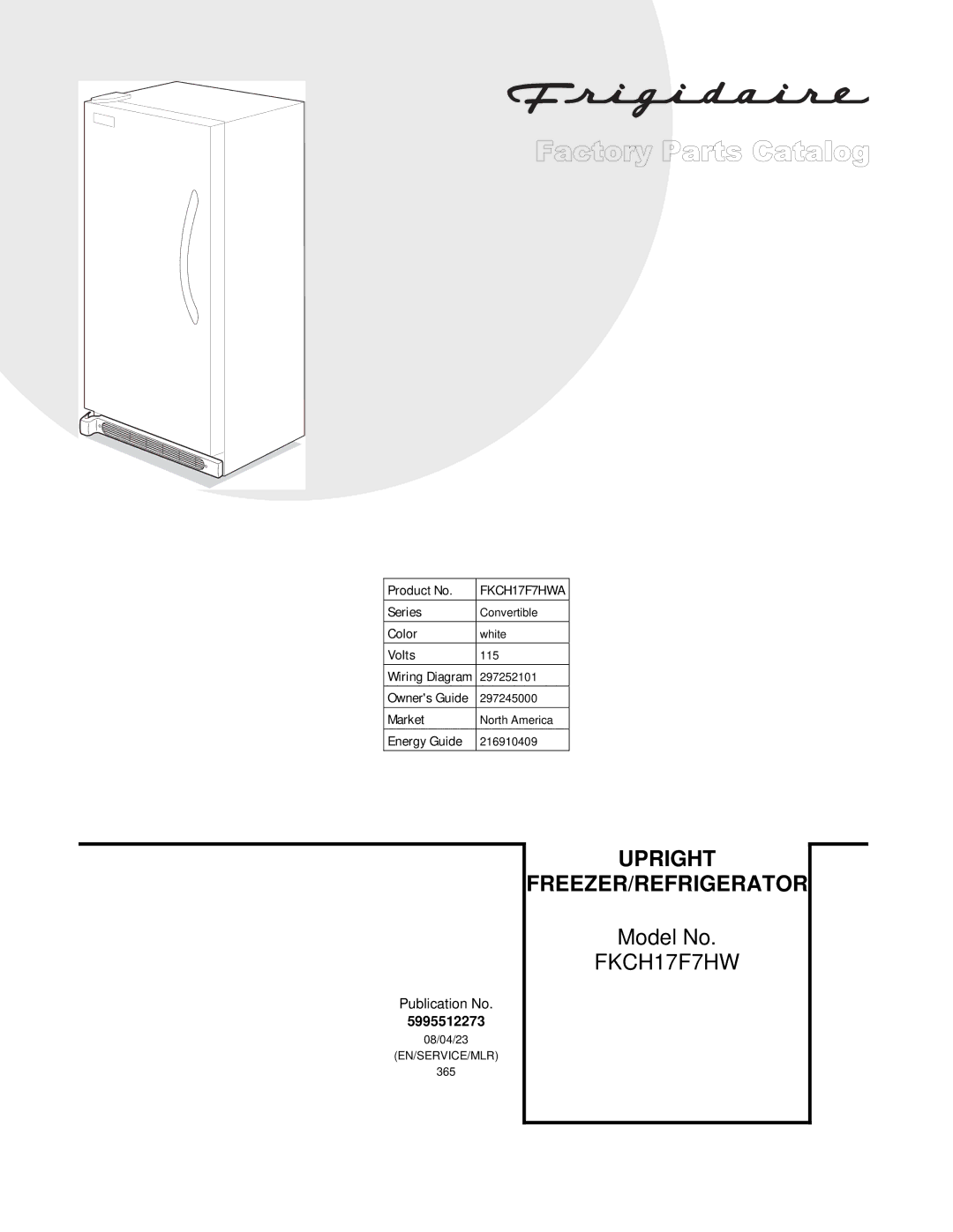 Frigidaire manual Upright FREEZER/REFRIGERATOR, FKCH17F7HWA 