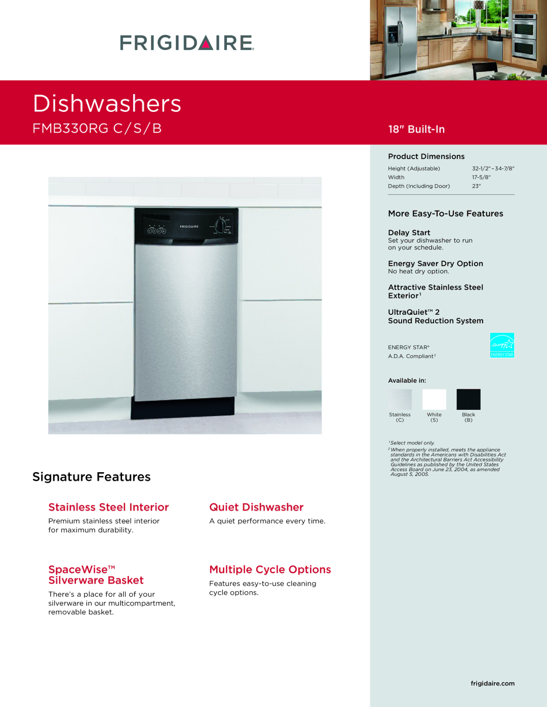 Frigidaire FMB330RG dimensions Set your dishwasher to run on your schedule, No heat dry option, Available, Frigidaire.com 