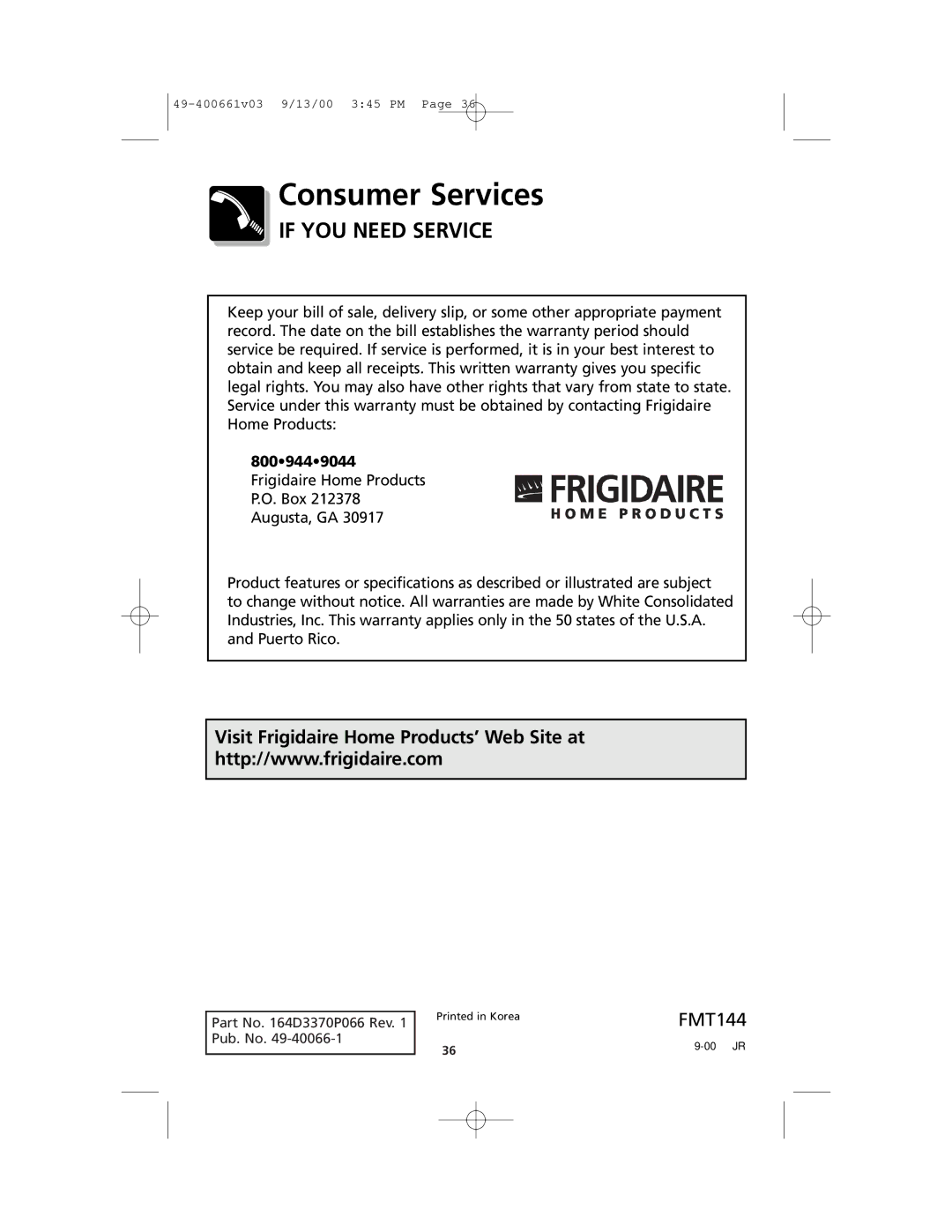 Frigidaire FMT144 warranty If YOU Need Service, Visit Frigidaire Home Products’ Web Site at 