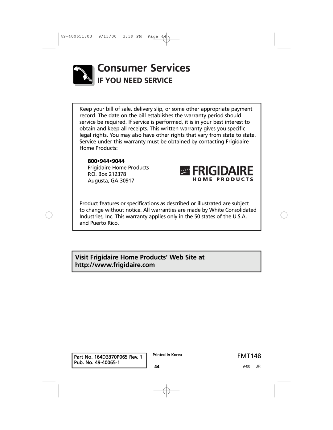 Frigidaire FMT148 warranty If You Need Service, Visit Frigidaire Home Products’ Web Site at, Consumer Services 