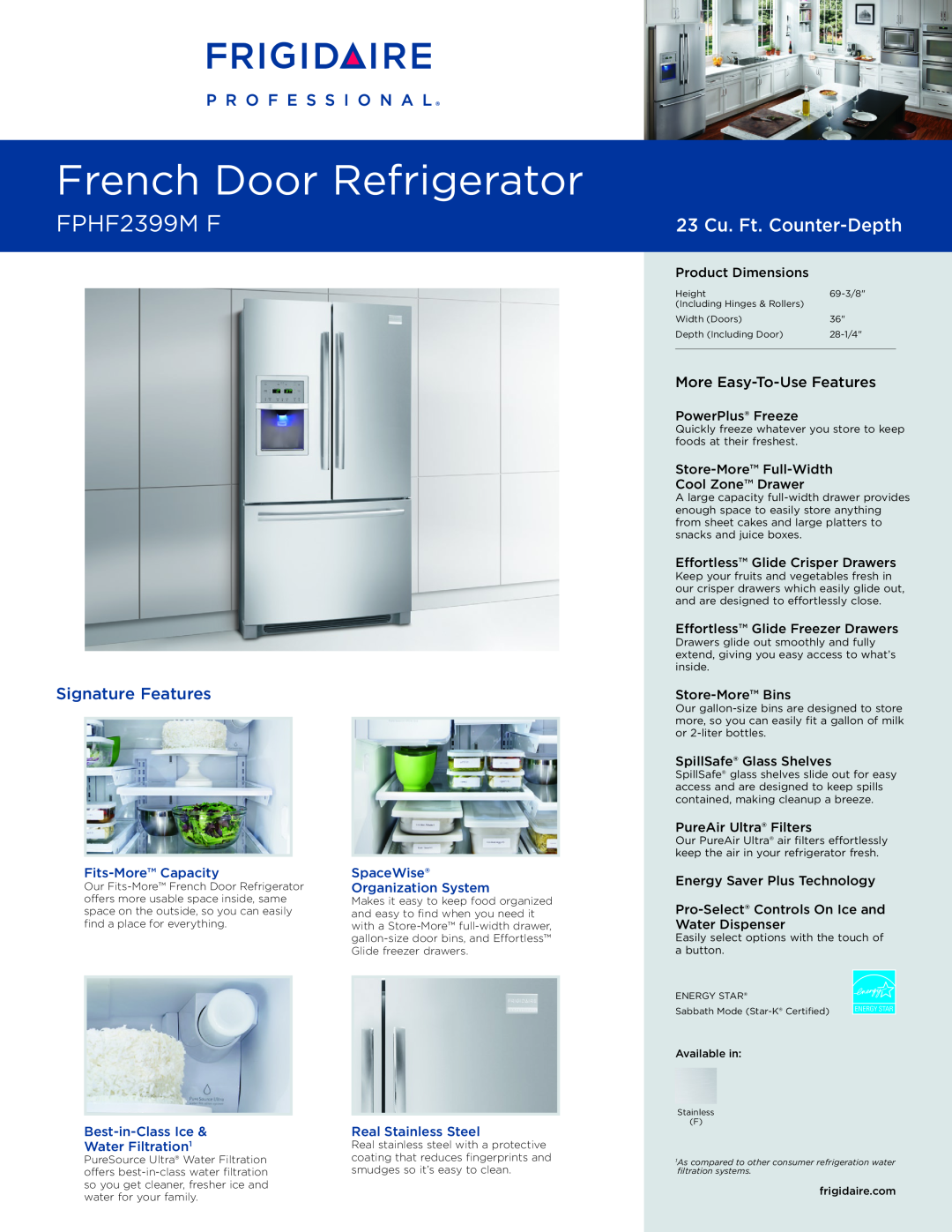 Frigidaire FPHF2399M F dimensions Fits-More Capacity, SpaceWise, Organization System, Best-in-Class Ice, Water Filtration 