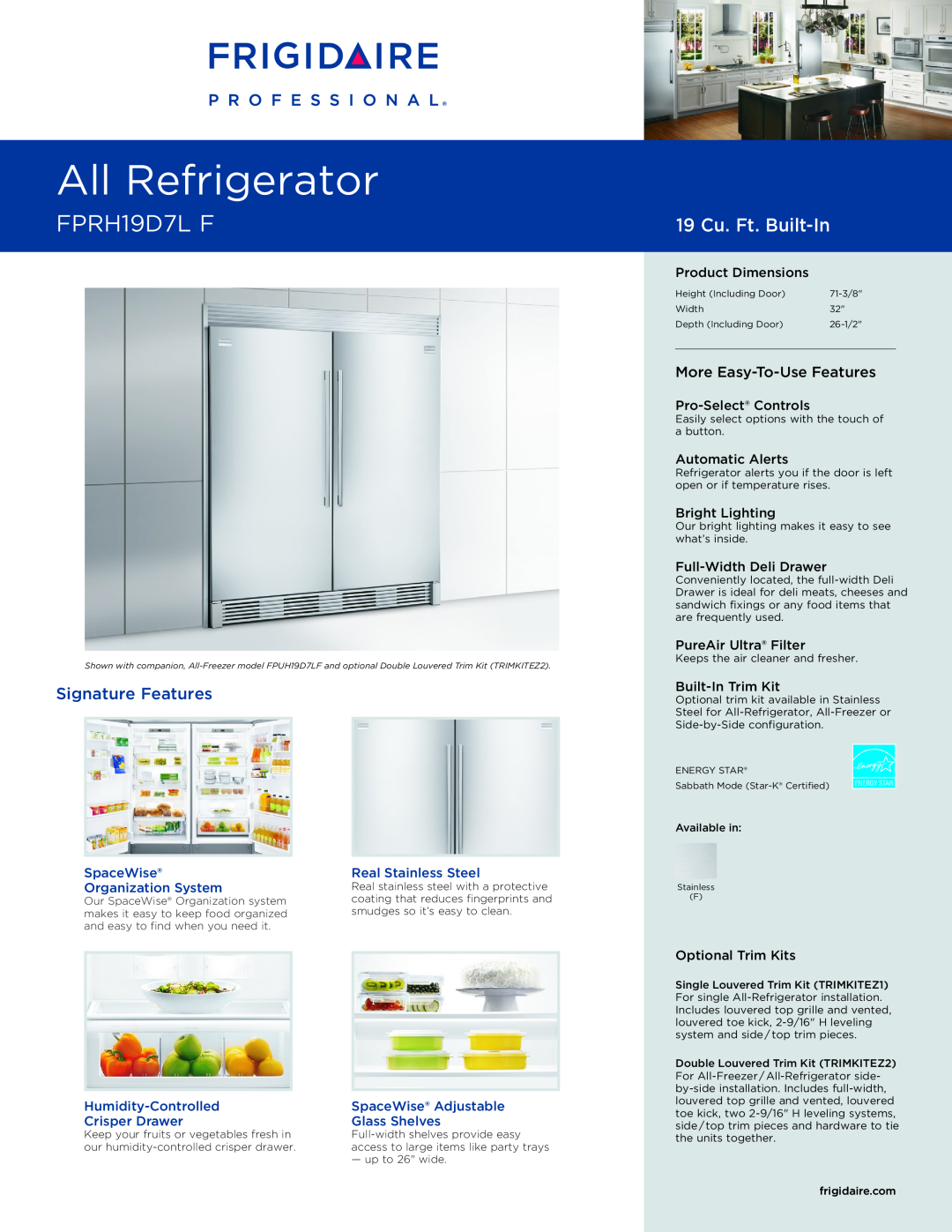 Frigidaire FPRH19D7L F dimensions SpaceWise, Real Stainless Steel, Organization System, Humidity-Controlled, Glass Shelves 