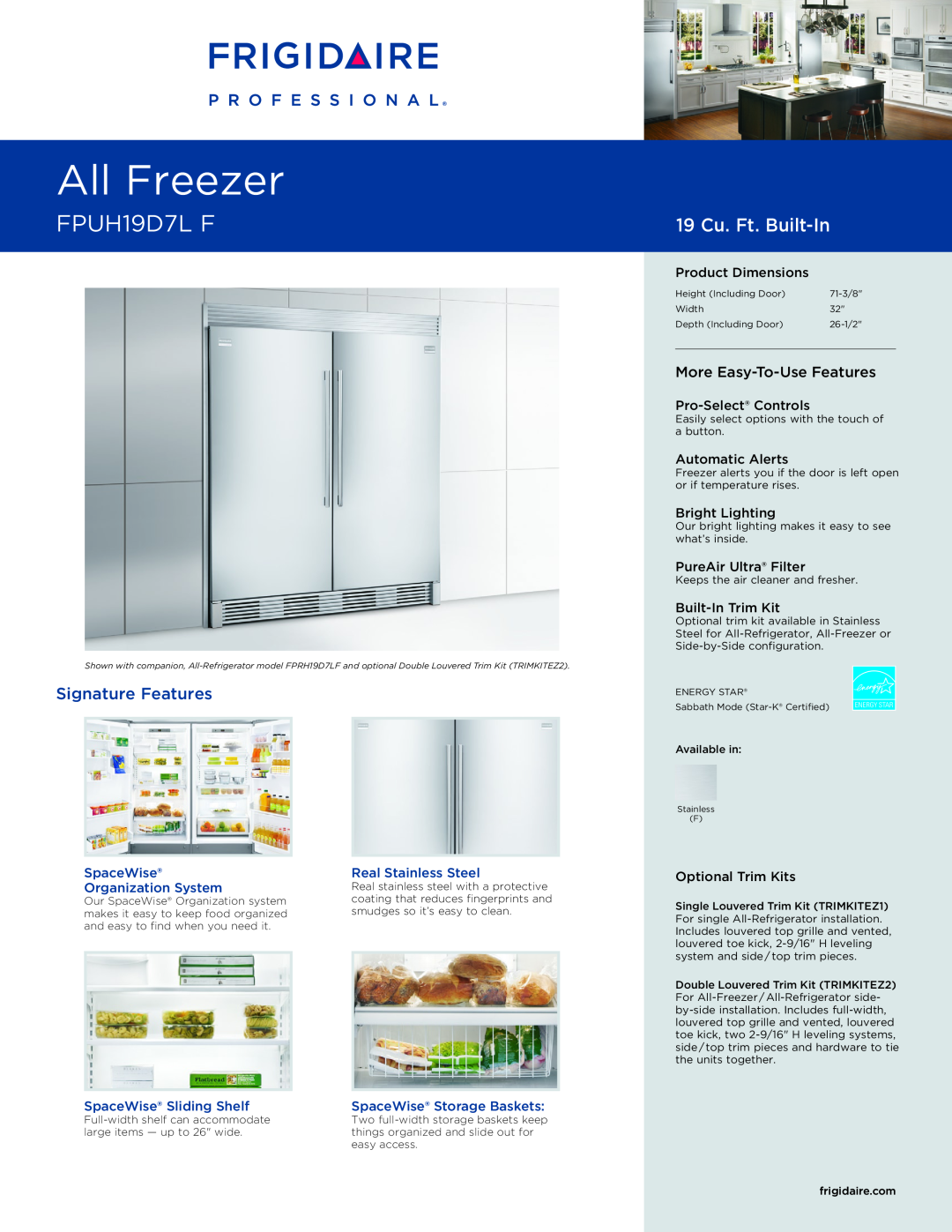 Frigidaire FPUH19D7L F dimensions Real Stainless Steel, Organization System, SpaceWise Sliding Shelf, All Freezer 