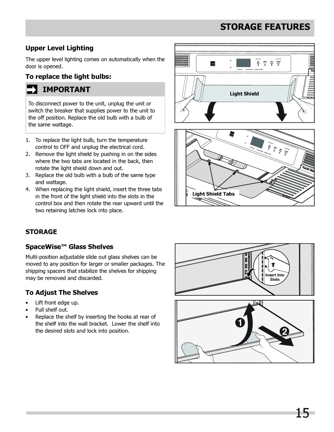 Frigidaire 297298800, FPUH19D7LF Storage Features, Upper Level Lighting, SpaceWise Glass Shelves, To Adjust The Shelves 