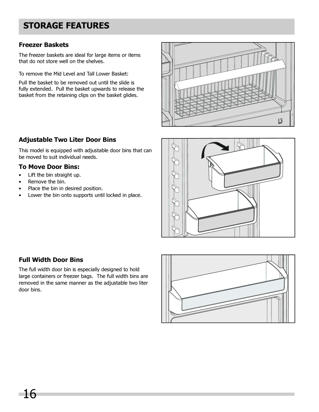 Frigidaire FPUH19D7LF, 297298800 Freezer Baskets, Adjustable Two Liter Door Bins, To Move Door Bins, Full Width Door Bins 