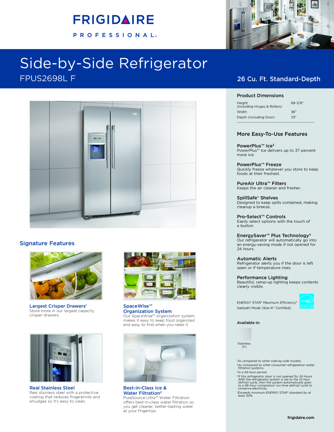 Frigidaire FPUS2698L F dimensions Largest Crisper Drawers SpaceWise, Organization System, Water Filtration 