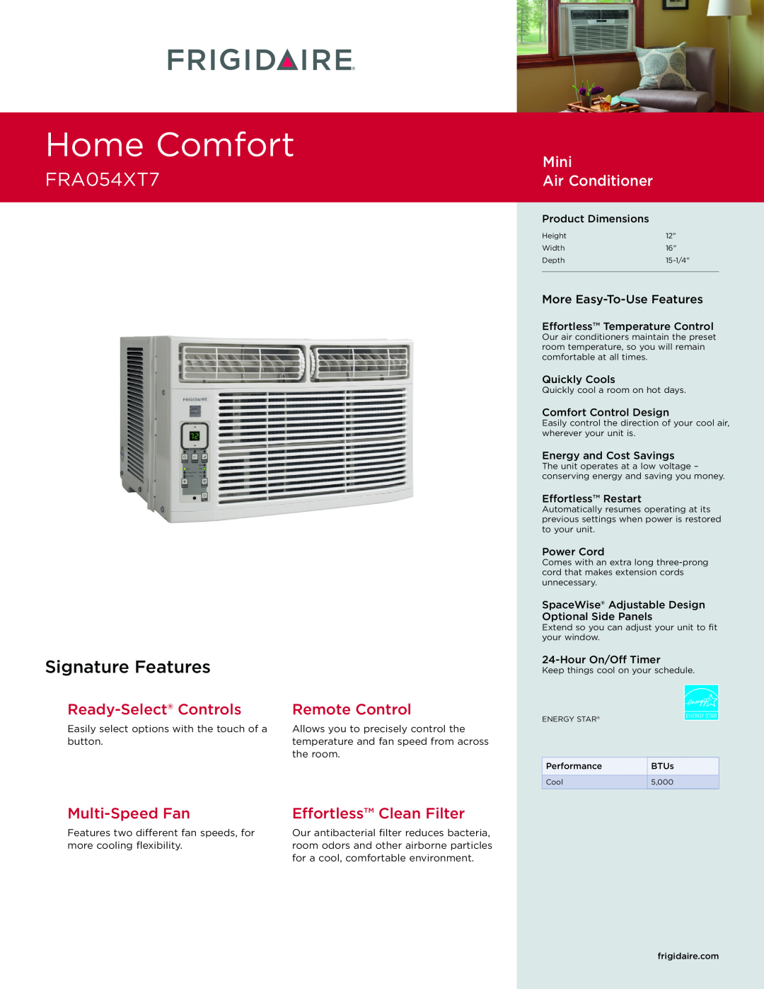 Frigidaire FRA054XT7 dimensions Home Comfort, Signature Features, Mini Air Conditioner , Ready-Select Controls 