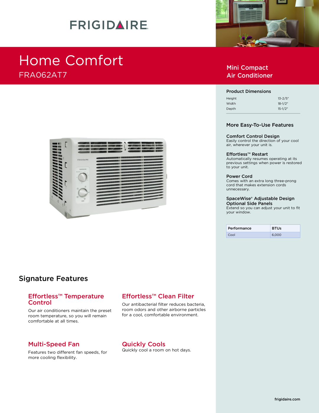 Frigidaire FRA062AT7 dimensions Home Comfort, Signature Features, Mini Compact Air Conditioner , Effortless Clean Filter 