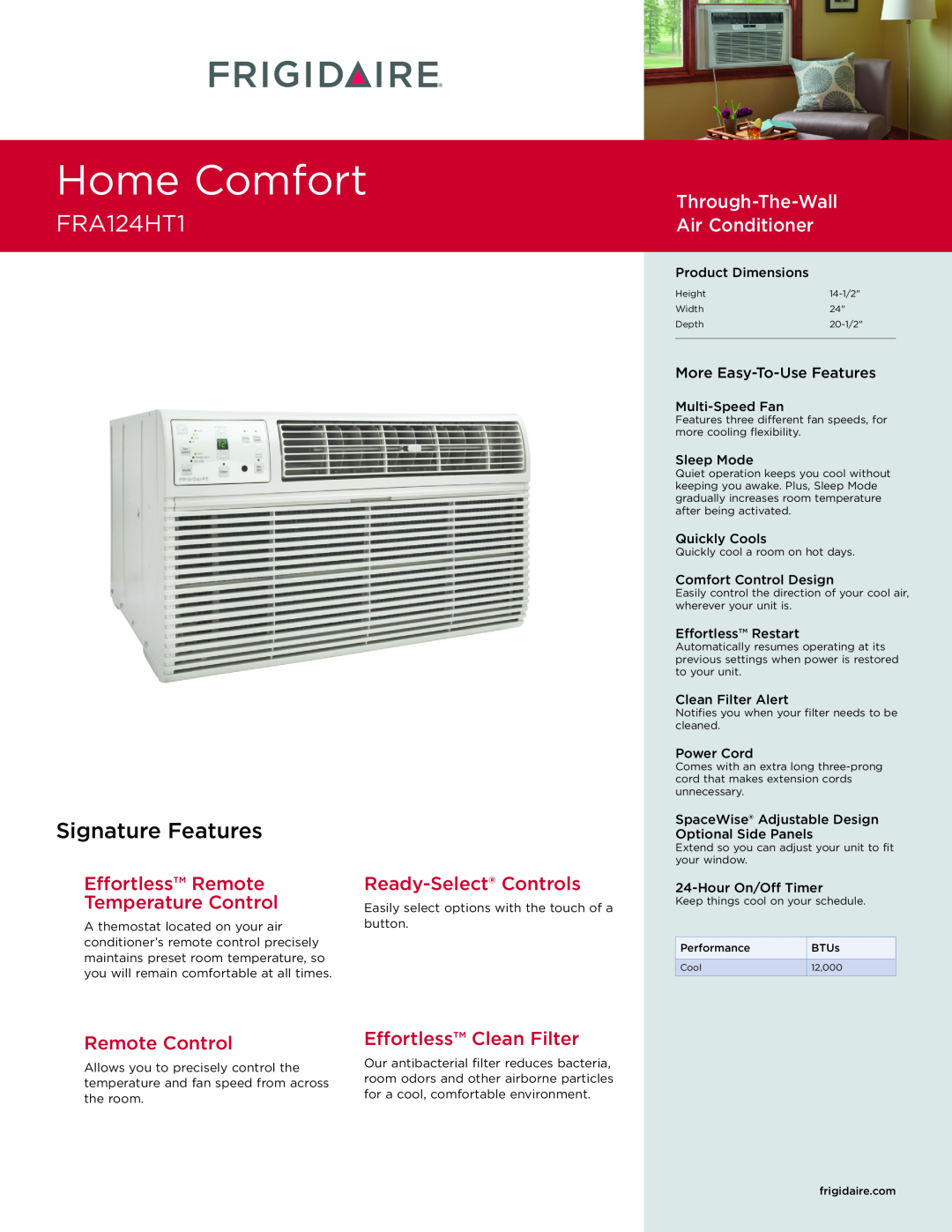 Frigidaire FRA124HT1 dimensions Home Comfort, Signature Features, Through-The-Wall Air Conditioner , Ready-Select Controls 
