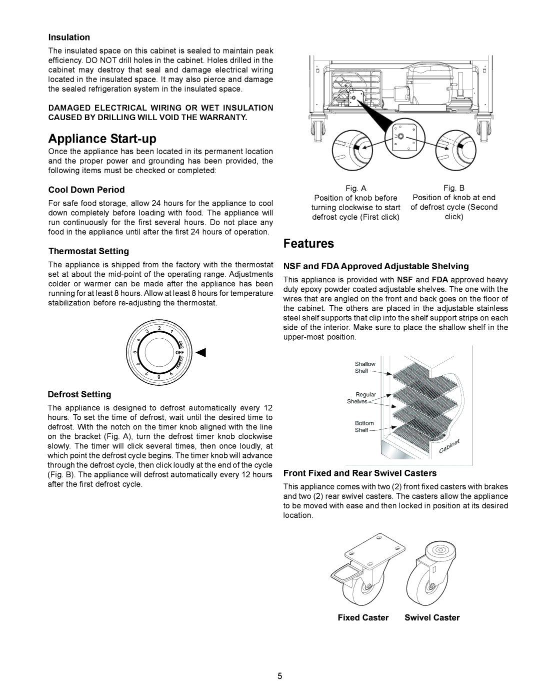 Frigidaire FREEZER/REFRIGERATOR GLASS DOOR REFRIGERATOR important safety instructions Appliance Start-up, Features 