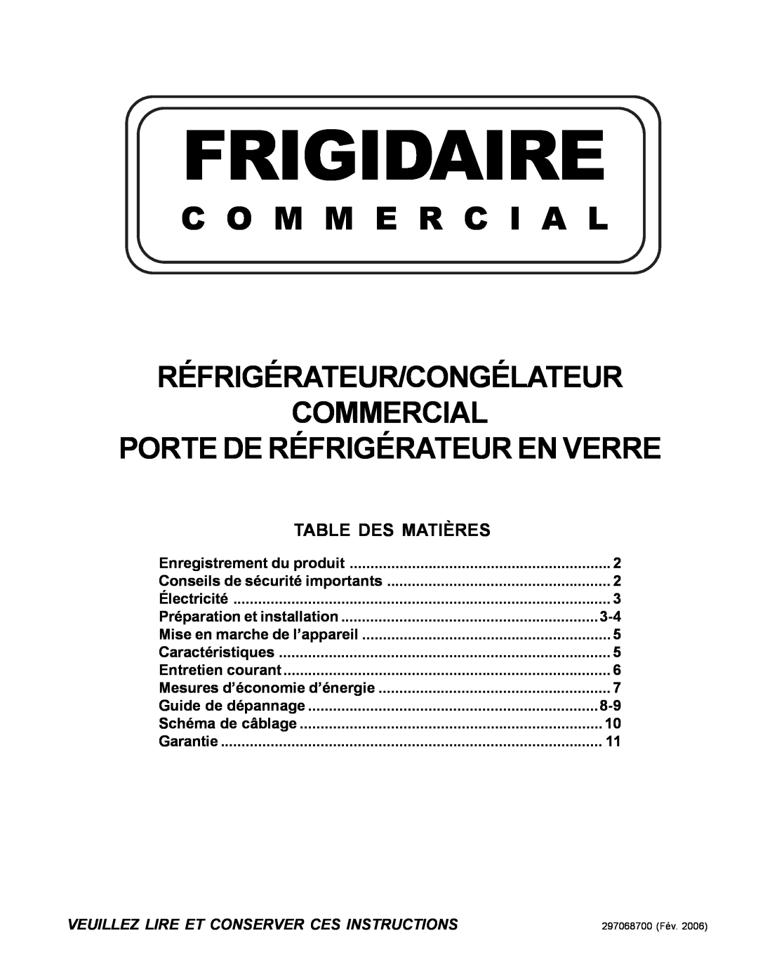 Frigidaire FREEZER/REFRIGERATOR GLASS DOOR REFRIGERATOR Table Des Matières, Veuillez Lire Et Conserver Ces Instructions 