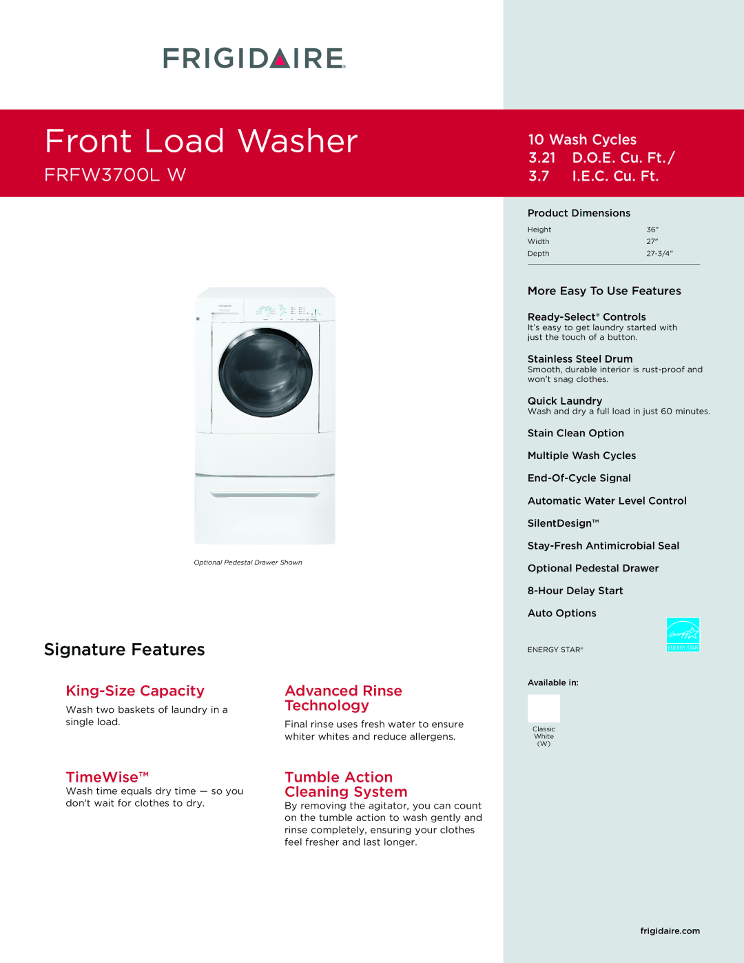 Frigidaire FRFW3700L W dimensions King-Size Capacity, Advanced Rinse Technology, TimeWise Tumble Action, Cleaning System 