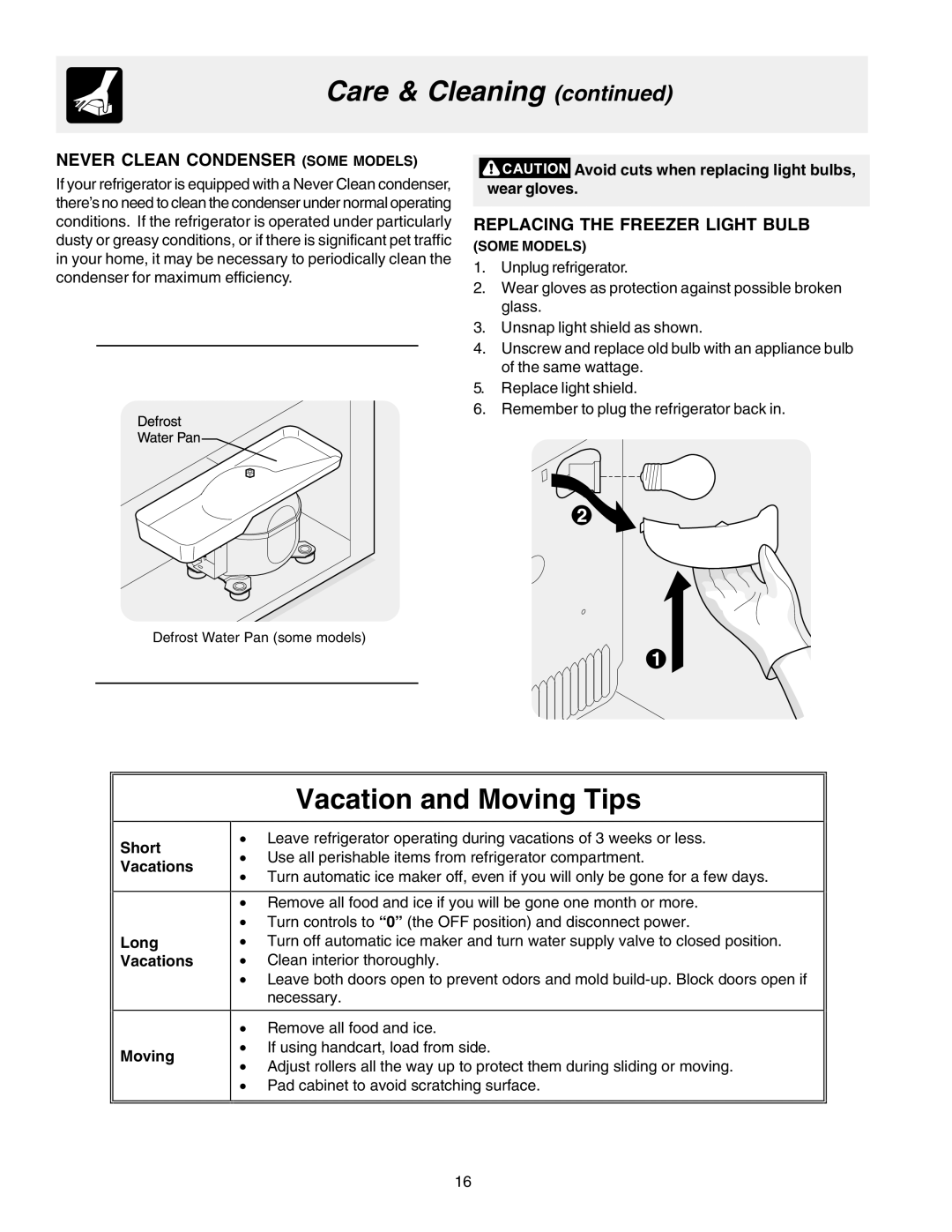 Frigidaire Frigidaire manual Never Clean Condenser Some Models, Replacing the Freezer Light Bulb 