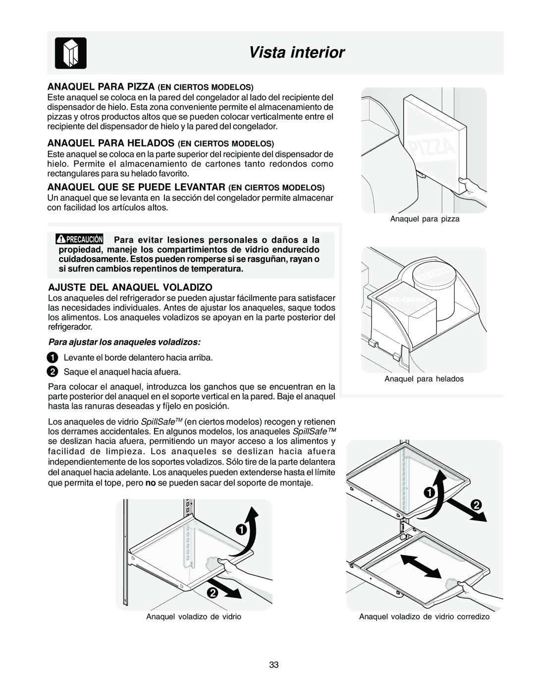 Frigidaire FRS23F5AB3, FRS23F5AW3 Vista interior, Anaquel Para Helados EN Ciertos Modelos, Ajuste DEL Anaquel Voladizo 