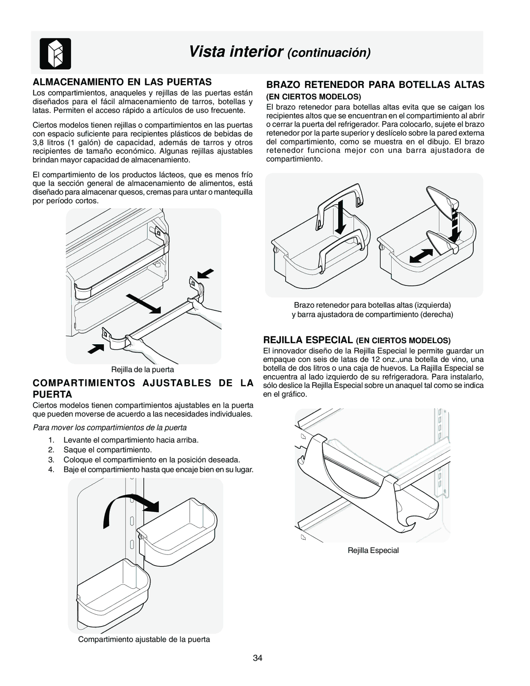 Frigidaire FRS23F5AW3 Vista interior continuación, Almacenamiento EN LAS Puertas, Brazo Retenedor Para Botellas Altas 