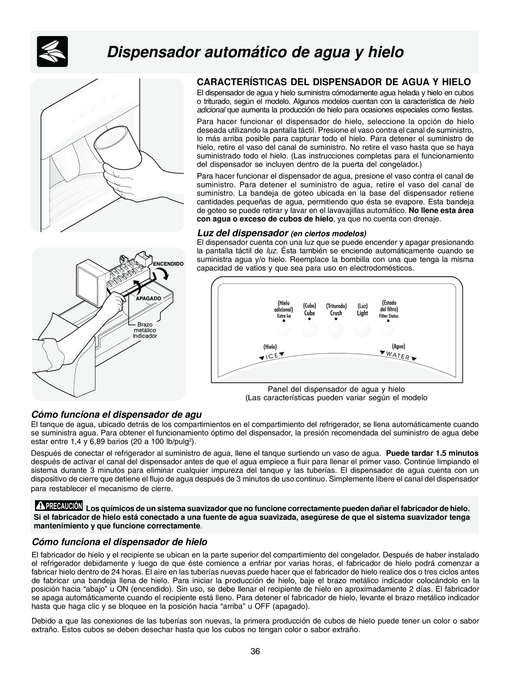 Frigidaire FRS23F5AQ3, FRS23F5AB3 Dispensador automático de agua y hielo, Características DEL Dispensador DE Agua Y Hielo 