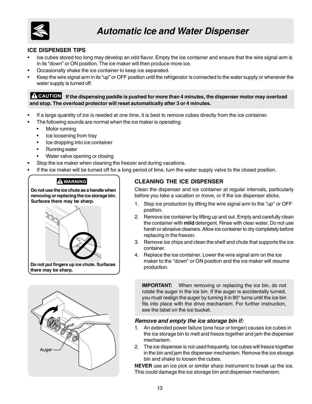 Frigidaire FRS26KF7AW0 manual ICE Dispenser Tips, Cleaning the ICE Dispenser, Remove and empty the ice storage bin if 