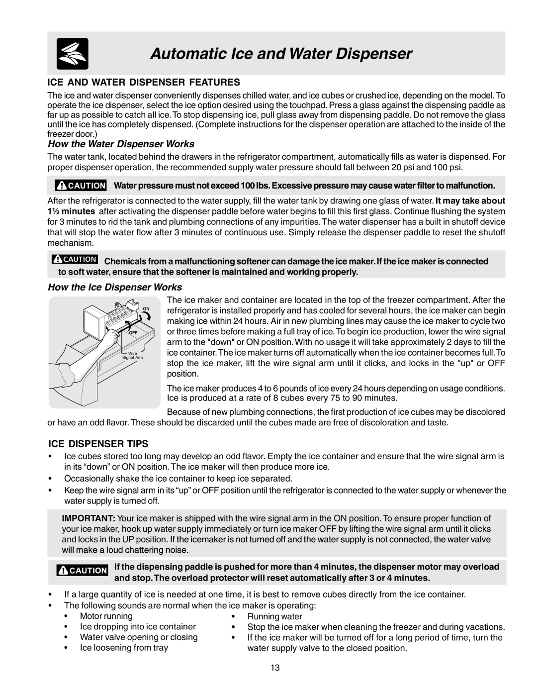 Frigidaire 240389312 manual ICE and Water Dispenser Features, How the Water Dispenser Works, How the Ice Dispenser Works 