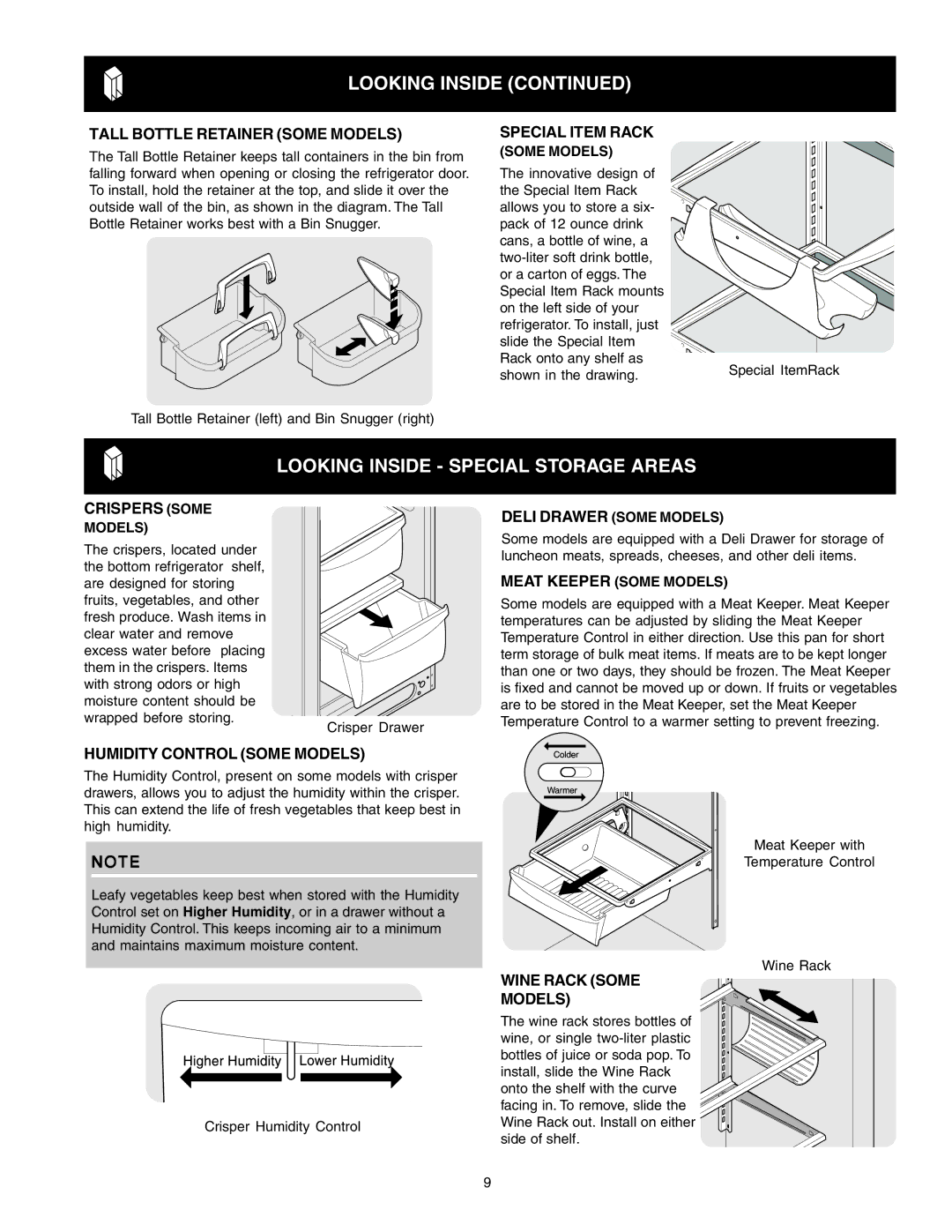 Frigidaire FRS23F4CQ0, FRS6R5EMB1 Looking Inside Special Storage Areas, Tall Bottle Retainer Some Models, Crispers Some 