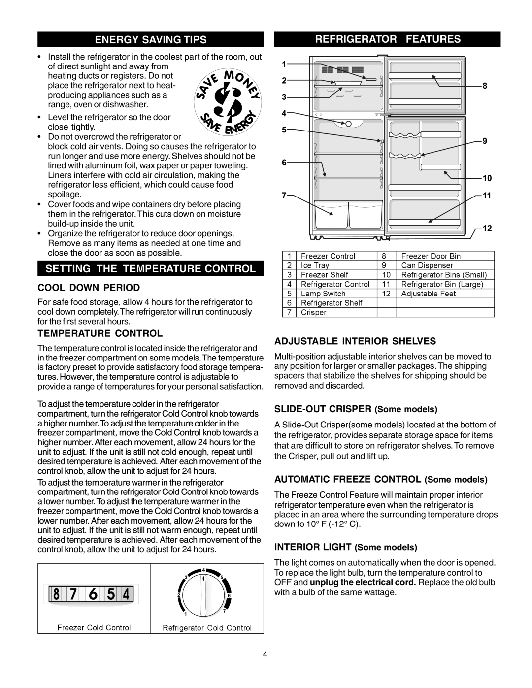 Frigidaire FRT105GW0 warranty Energy Saving Tips, Refrigerator Features, Setting The Temperature Control, Cool Down Period 