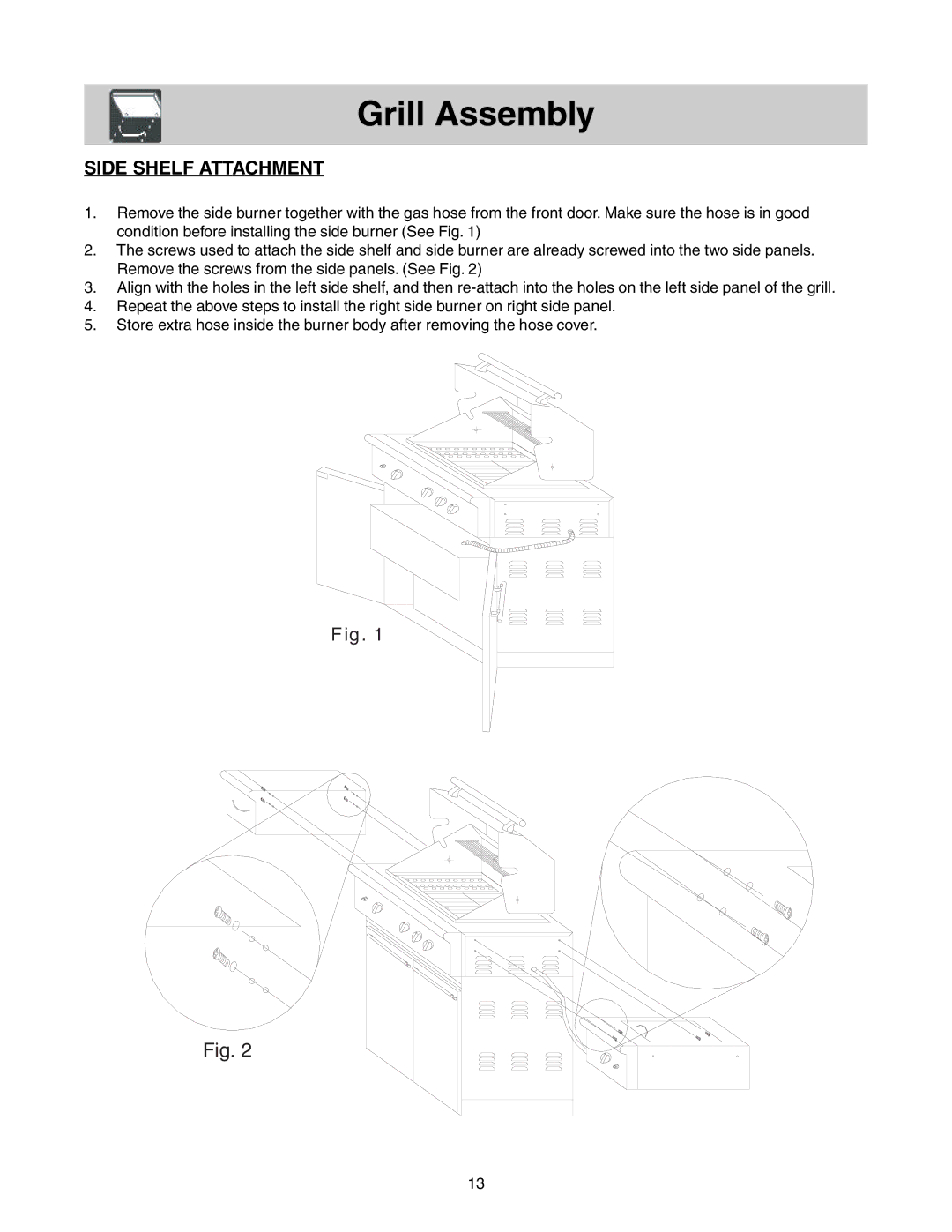 Frigidaire Grill with Electronic Ignition warranty Grill Assembly, Side Shelf Attachment 