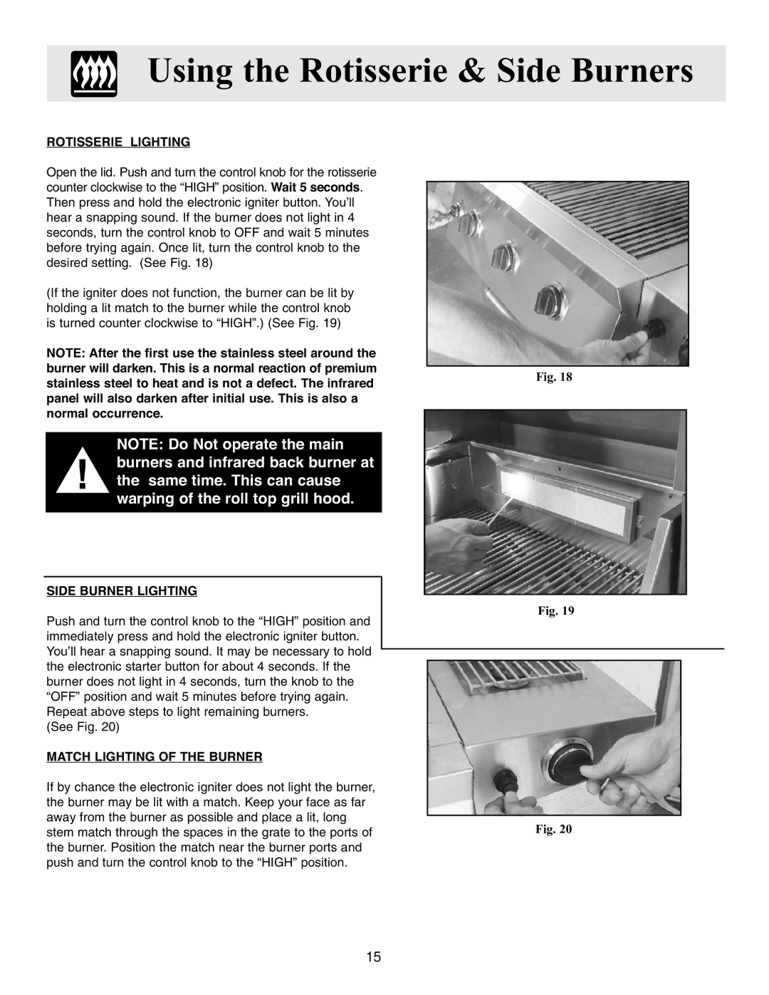 Frigidaire Grill warranty Rotisserie Lighting, Side Burner Lighting, Match Lighting of the Burner 